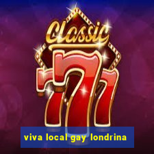 viva local gay londrina